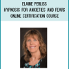 Elaine Perliss – Hypnosis for Anxieties and Fears – Online Certification Course at Midlibrary.net