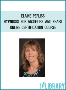 Elaine Perliss – Hypnosis for Anxieties and Fears – Online Certification Course at Midlibrary.net