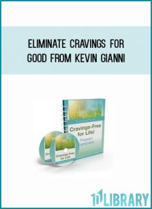 Eliminate Cravings For Good from Kevin Gianni at Midlibrary.com