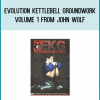 Evolution Kettlebell Groundwork Volume 1 from John Wolf at Midlibrary.com
