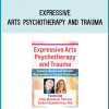 Expressive Arts Psychotherapy and Trauma Sensory-Based and Somatic Approaches to Trauma Treatment from Dr. Amber Elizabeth Gray at Midlibrary.com