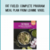 Fat Fueled Complete Program & Meal Plan from Leanne Vogel at Midlibrary.com