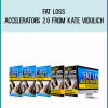 Fat Loss Accelerators 2.0 from Kate Vidulich at Midlibrary.com