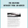 Fire Breathing Introvert from Jon Mercer at Midlibrary.com
