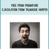 Free From Premature Ejaculation from Talmadge Harper at Midlibrary.com