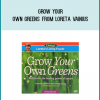 Grow Your Own Greens from Loreta Vainius at Midlibrary.com