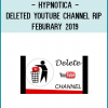 This is a complete channel rip (until Feb 2019) of Hypnotica's youtube channel which has been deleted by youtube. It is a shame as he had a lot of great content on his youtube channel and I personally gained a lot from his videos.
