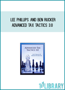 Lee Phillips and Ben Rucker – Advanced Tax Tactics 3.0 at Midlibrary.net