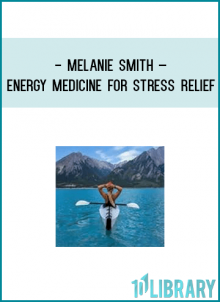 In this online video you will learn easy and effective energy medicine self-care tools
