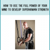 Mental Muscle How to Use the Full Power of Your Mind to Develop Superhuman Strength from Logan Christopher at Midlibrary.com