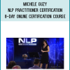 Michele Guzy – NLP Practitioner Certification – 8-Day Online Certification Course at Midlibrary.net