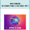 Mosh Hamedani – The Ultimate HTML5 & CSS3 Series Part 1 at Midlibrary.net