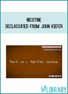 Nicotine Declassified from John Kiefer at Midlibrary.com