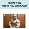 Program 1 Pain & Suffering from John Meadows at Midlibrary.com
