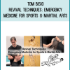 Revival Techniques Emergency Medicine for Sports & Martial Arts - Tom Bisio at Midlibrary.net