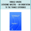 Ronald Havens – Catherine Walters – An Orientation To The Trance Experience at Midlibrary.net