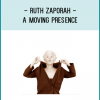 A Moving Presence:Ruth Zaporah and Action Theater