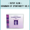 If you enjoyed Ruthy's lovely teaching style in The Grammar of Spontaneity Volume I then you are going to love this CD set. This set is notable for its selection of unusual and varied exercises and its extended 90-minute Awareness Through Movement lessons.