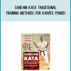 Sanchin Kata Traditional Training Methods for Karate Power from Kris Wilder at Midlibrary.com