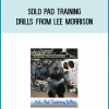 Solo Pad Training Drills from Lee Morrison at Midlibrary.com