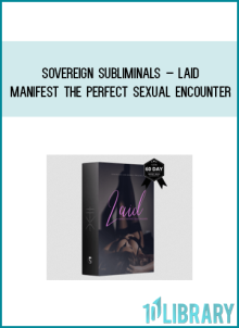Sovereign Subliminals – Laid – Manifest The Perfect Sexual Encounter at Midlibrary.net