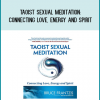 Taoist Sexual Meditation Connecting Love, Energy and Spirit from Bruce Frantzis at Midlibrary.com