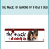 The Magic of Making Up from T Dub at Midlibrary.com