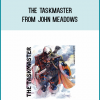 The Taskmaster from John Meadows at Midlibrary.com