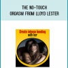 The no-touch orgasm from Lloyd Lester at Midlibrary.com