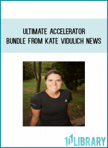 Ultimate Accelerator Bundle from Kate Vidulich News at Midlibrary.com