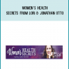 Women’s Health Secrets from Lori & Jonathan Otto at Midlibrary.com
