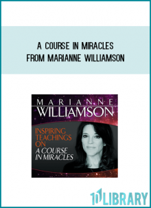 A Course In Miracles from Marianne Williamson at Midlibrary.com