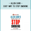 Allen Carr’s Easy Way to Stop Smoking