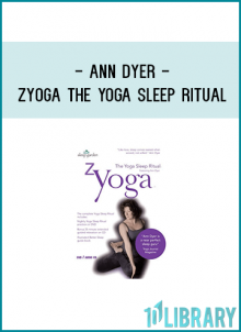 Organized by Ann Dyer, Zyoga: The Sleeping Yoga Ritual presents a range