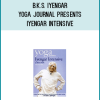 B.K.S. Iyengar – Yoga Journal Presents – Iyengar Intensive
