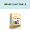 Children’s Book FormulaCBF Core Training SystemChildren’s Book “Idea Wizard”