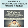 Colleen Sleik - Vestibular Functional Assessments Translated to Treatment