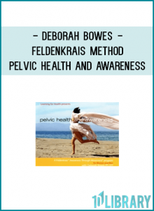 This program is an innovative approach that combines the latest in medical research about pelvic floor function, with the Feldenkrais Method of Somatic Education. With these six original Awareness Through Movement lessons you will learn the full use of the pelvic floor by guiding you through a step by step program to improve your awareness and function of the pelvic floor.