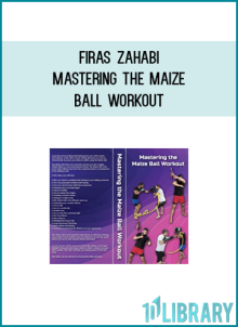 Firas Zahabi – Mastering the Maize Ball Workout