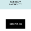Glen Allsopp – Backlinks XXX