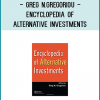 A pioneering reference essential in any financial library, the Encyclopedia of Alternative Investments is the most authoritative source on alternative investments for students, researchers, and practitioners in this area. Containing 545 entries, the encyclopedia focuses on hedge funds, managed futures, commodities, and venture capital. It features contributions from well-known, respected academics and professionals from around the world. More than a glossary, the book includes academic references for money managers and investors who want to understand the jargon and delve into the definitions.