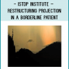ISTDP Institute – Restructuring Projection in a Borderline Patient