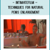 IntimateFilm – Techniques for Natural Penis Enlargement