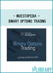 Investopedia – BINARY OPTIONS TRADING