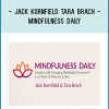 JACK KORNFIELD TARA BRACH - Mindfulness Daily13
