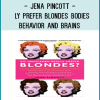 Jena Pincott - ly Prefer Blondes Bodies Behavior and Brains-
