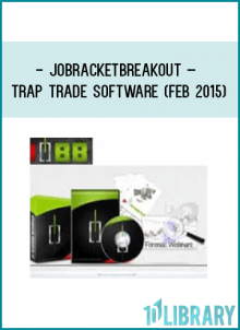Jobracketbreakout – Trap Trade Software (Feb 2015)