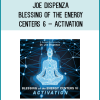 Joe Dispenza – Blessing of the Energy Centers 6 – Activation at Midlibrary.net