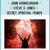 John Harricharan ft Steve G Jones - Secret Spiritual Power