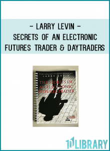 – Secrets of an Electronic Futures Trader 1 DVD